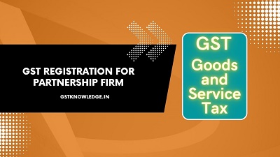 आज हम बात करने वाले है GST Registration For Partnership Firm. तो यहाँ पर हम विस्तार से देखेंगे की कैसे हम GST Registration For Partnership Firm Online कर सकते है